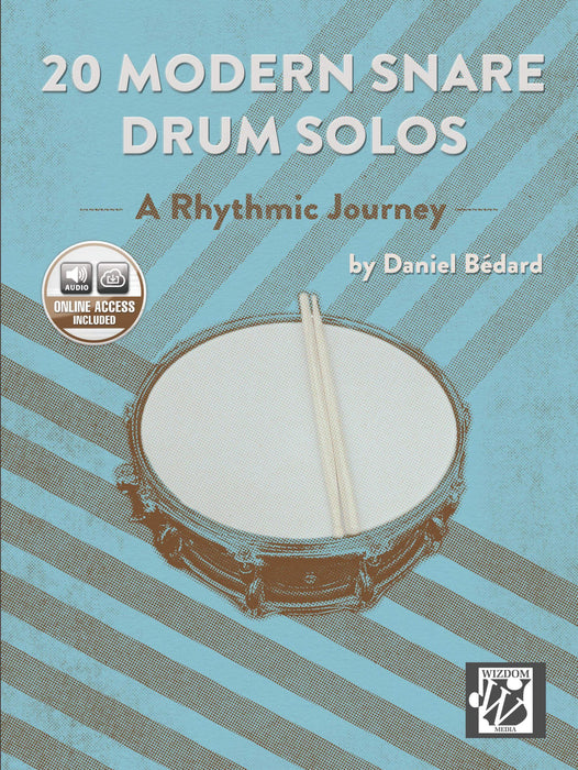 Méthode 20 Modern Snare Drum Solos. A Rhythmic Journey - Daniel Bédard