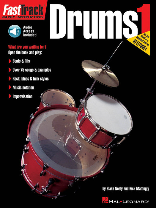 FastTrack Drum Method -Book 1 by Blake Neely and Rick Mattingly