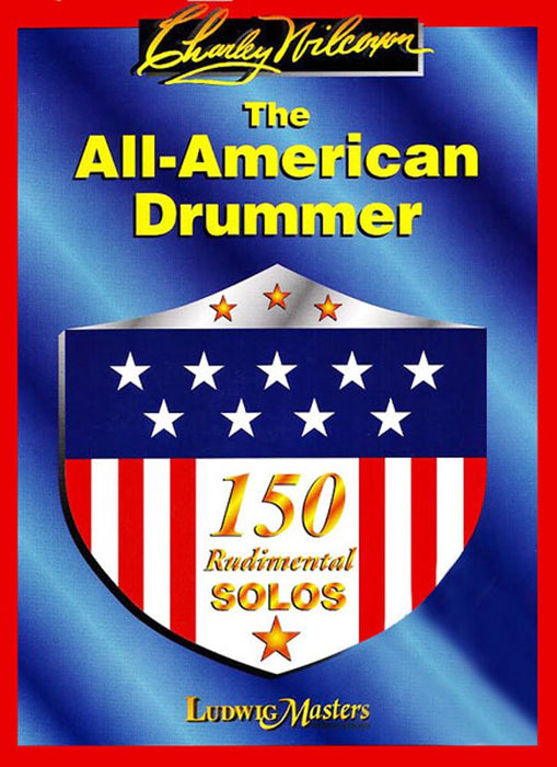 The All American Drummer - Charley Wilcoxon